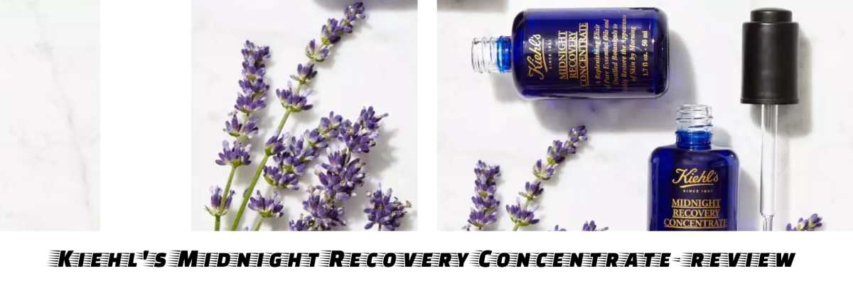 Kiehl’s Midnight recovery Concentrate – Review